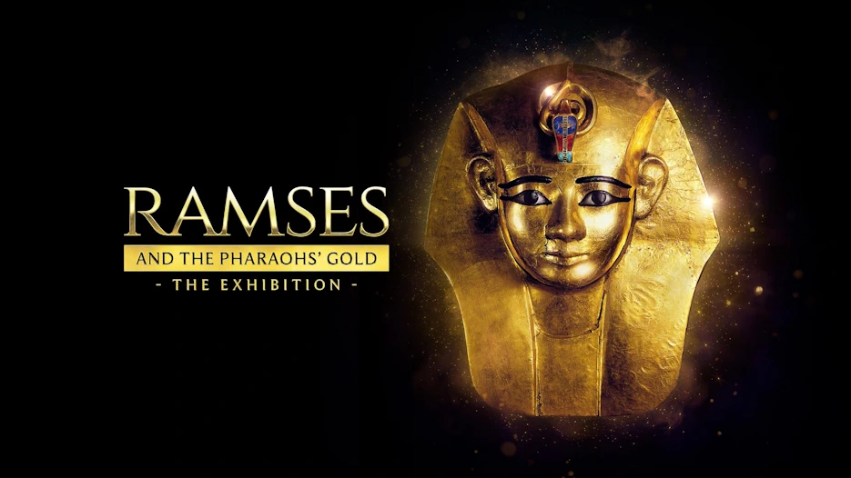 Ramses and the Pharaoh's Gold - The Exhibition