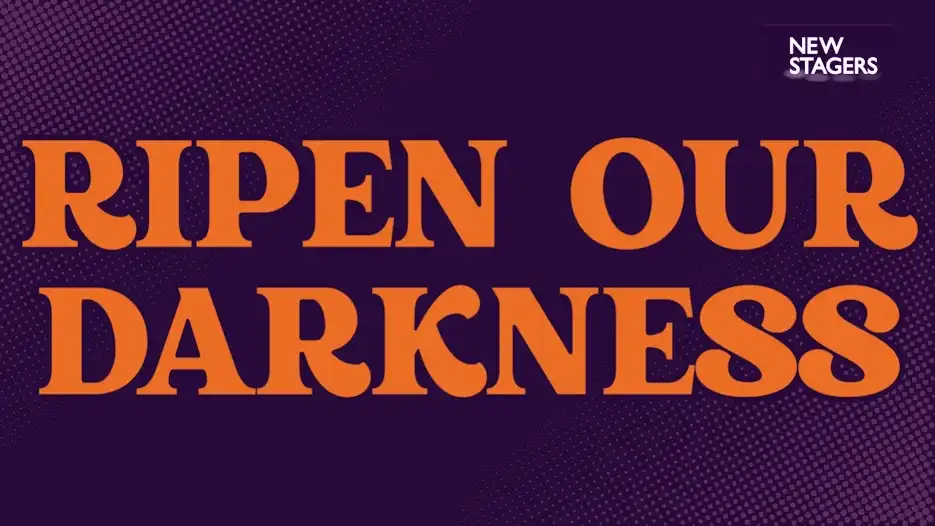 Ripen Our Darkness