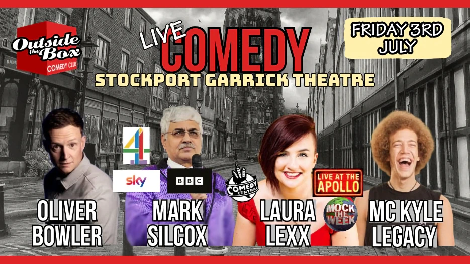 Outside The Box Comedy Club - Laura Lexx + Mark Silcox + Oliver Bowler