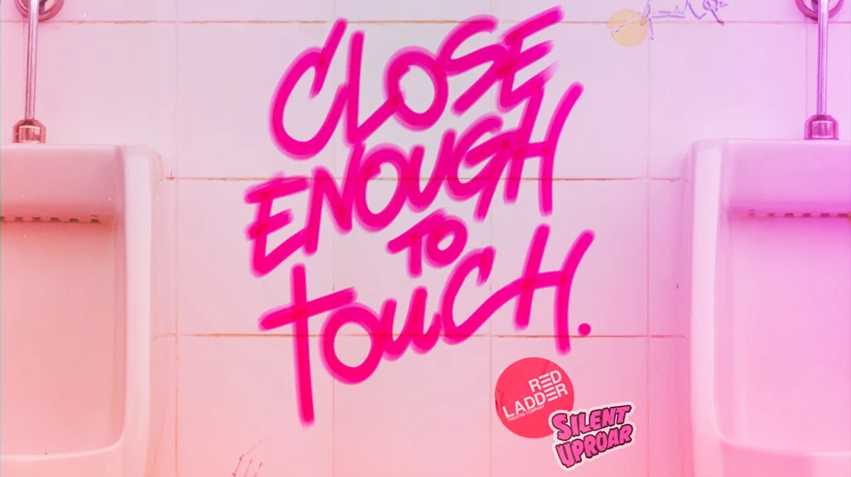 Close Enough To Touch