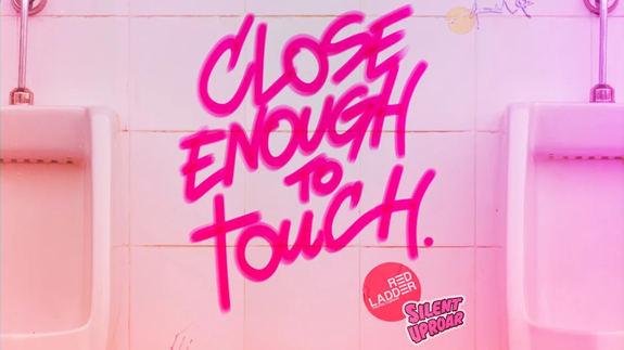 Close Enough To Touch