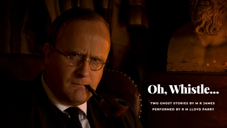 Oh Whistle - Two Ghost Stories by MR James