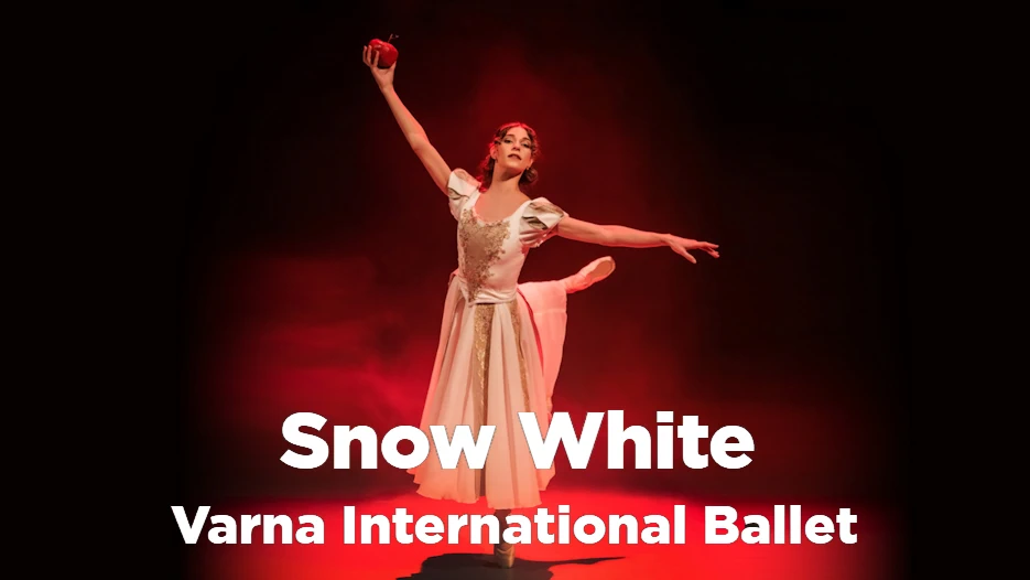 Varna International Ballet - Snow White