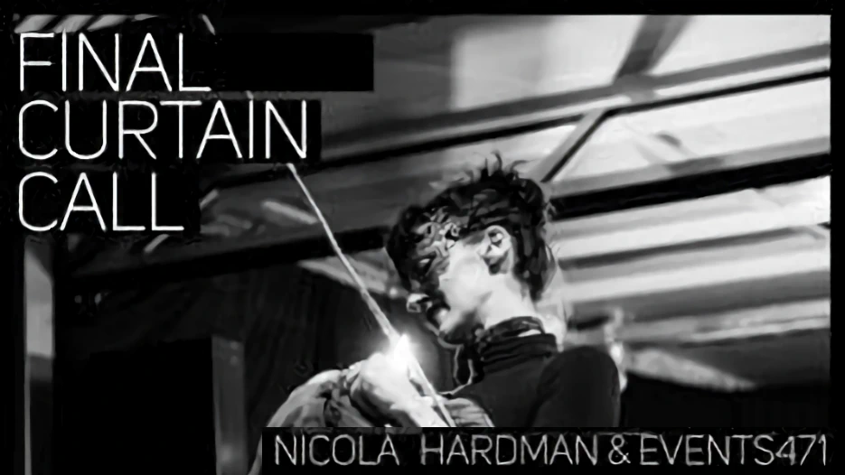 Nicola Hardman - Final Curtain Call