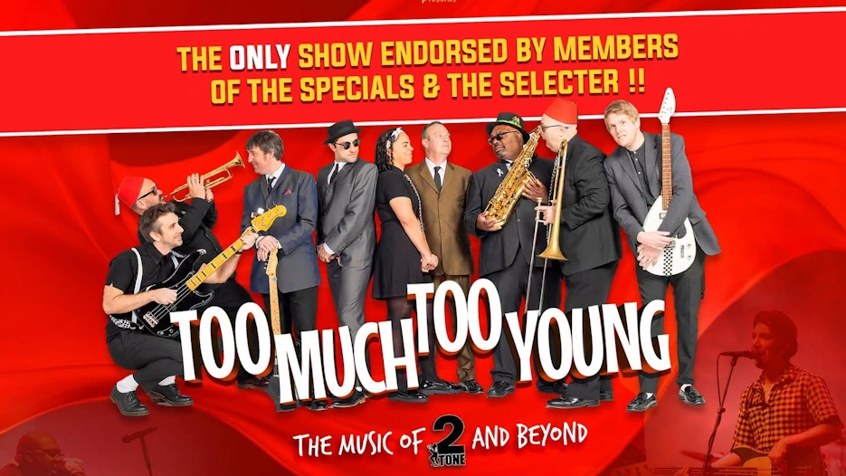 Too Much Too Young - The Music of 2 Tone And Beyond