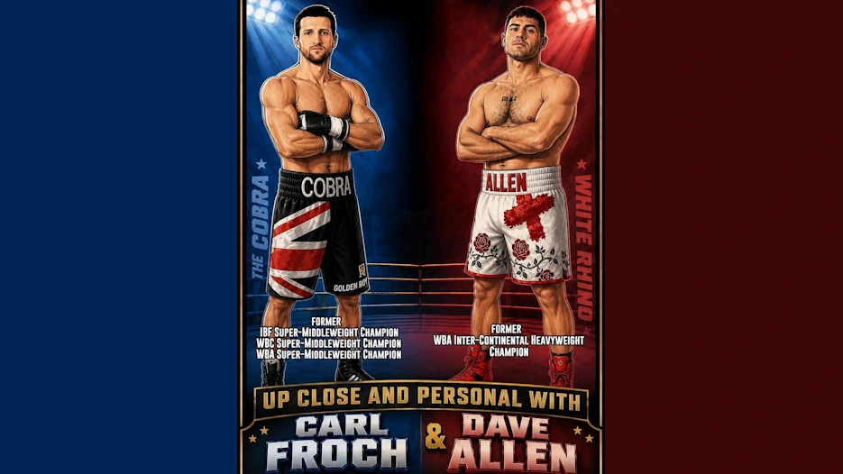 Carl Froch & Dave Allen
