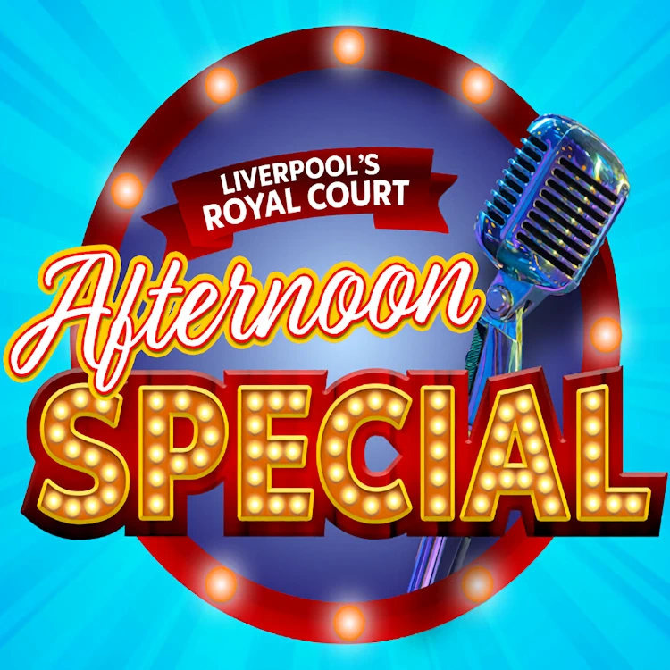 Liverpool's%20Royal%20Court%20Afternoon%20Special