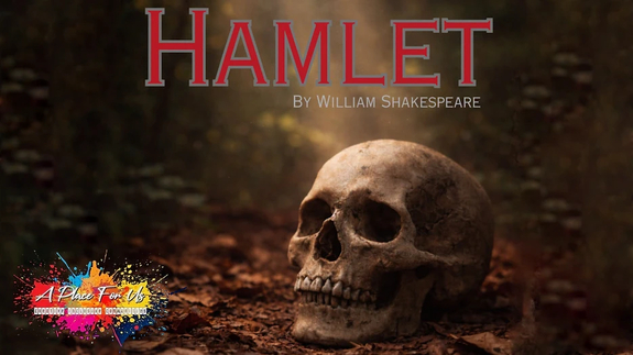 Hamlet (by A Place for Us Theatre Company)