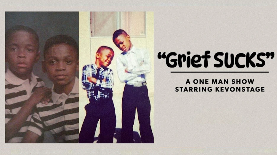 Grief Sucks - A One Man Show starring KevOnStage