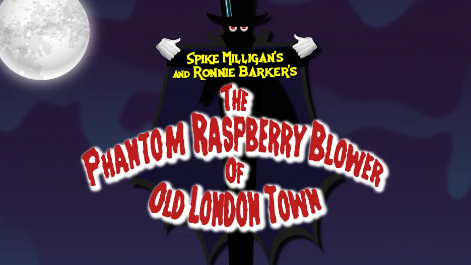 The Phantom Raspberry Blower Of Old London Town