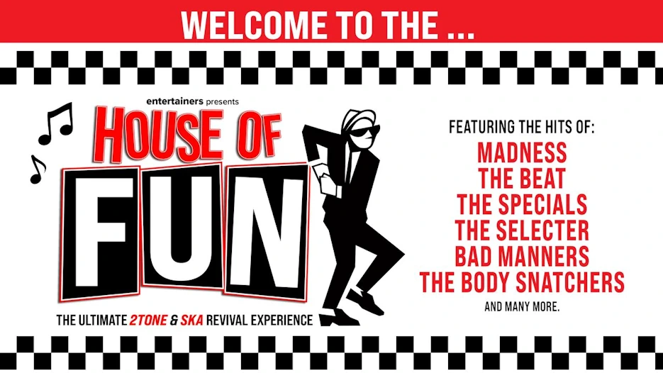 House of Fun - The Ultimate 2Tone & Ska Revival Experience