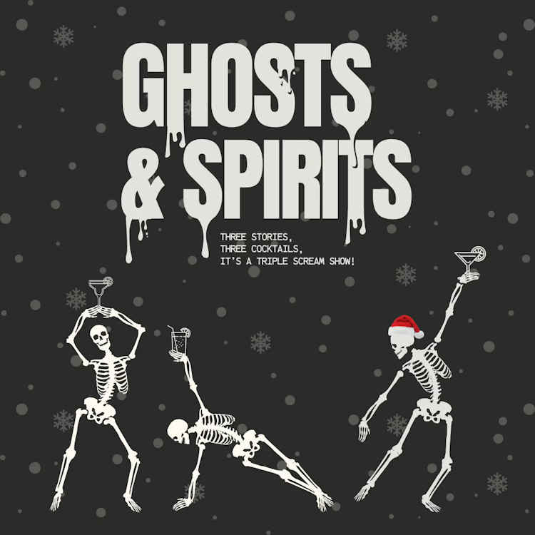 Ghosts & Spirits: Christmas Past Present & Future