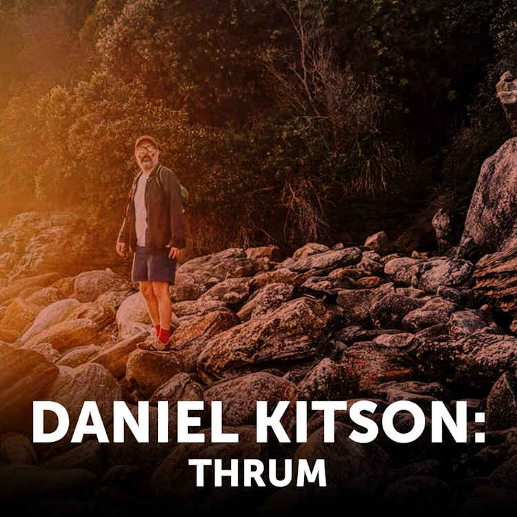 Daniel Kitson: Thrum