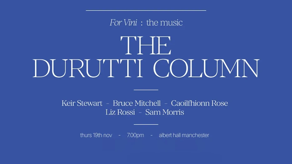 For Vini - The Music of The Durutti Column