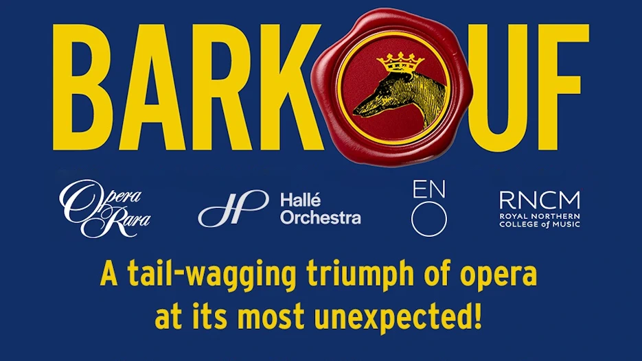 The Hallé & Opera Rara - Offenbach's Barkouf