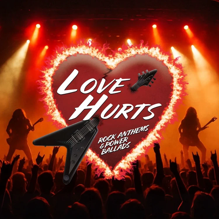 Love Hurts - Rock Anthems & Power Ballads