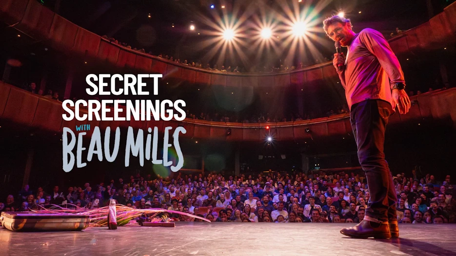 Secret Screenings with Beau Miles