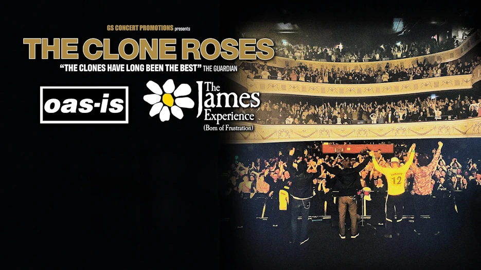 The Clone Roses + Oas-is + The James Experience
