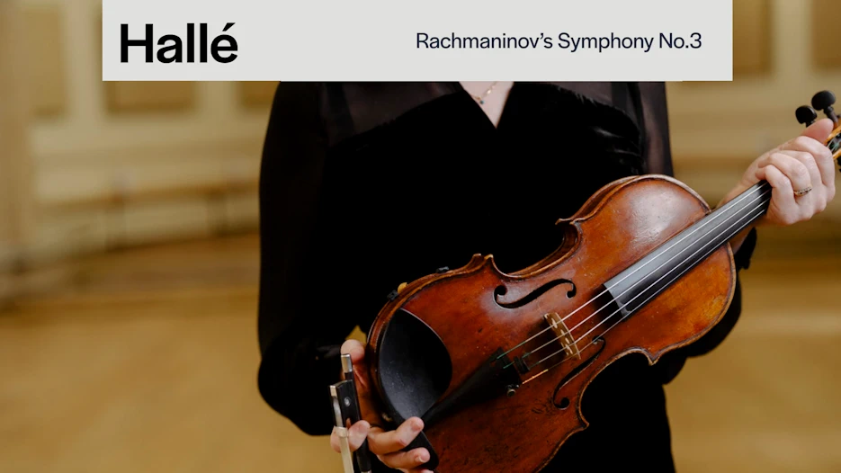 Hallé Orchestra - Rachmaninov's Symphony No 3