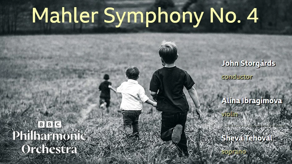 BBC Philharmonic & Alina Ibragimova - Mahler Symphony No 4