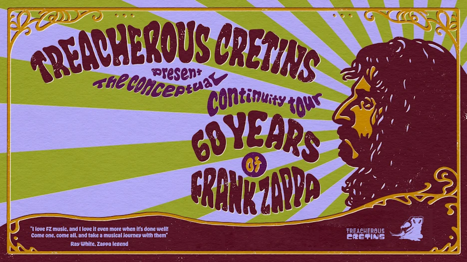 Treacherous Cretins - 60 Years of Frank Zappa