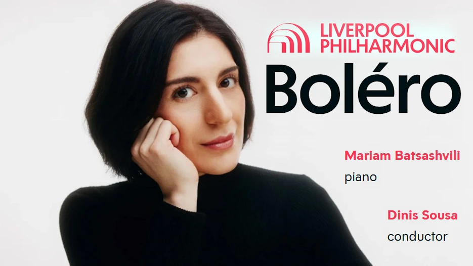 Royal Liverpool Philharmonic & Mariam Batsashvili - Boléro
