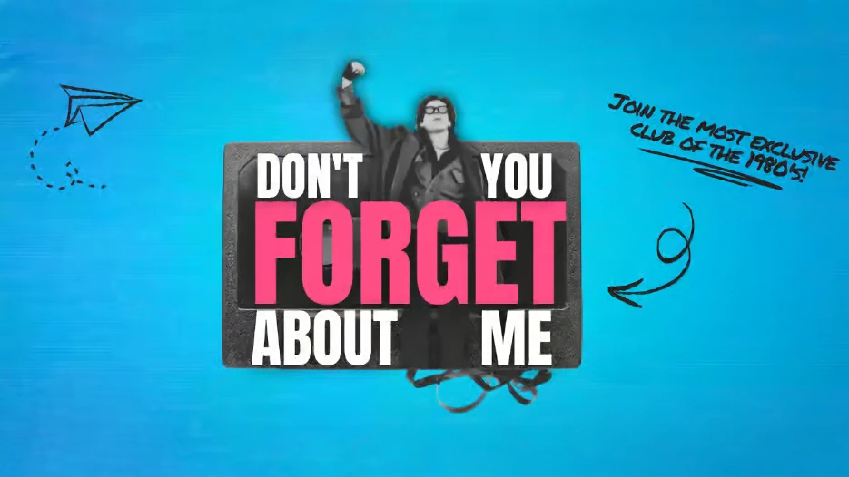 Don't You Forget About Me
