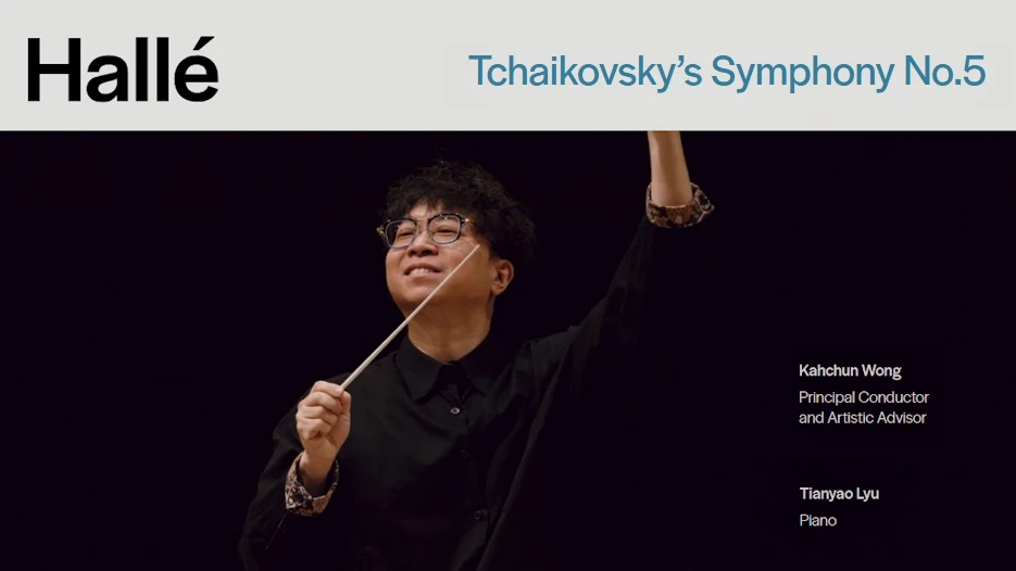 Hallé Orchestra & Tianyao Lyu - Tchaikovsky's Symphony No 5