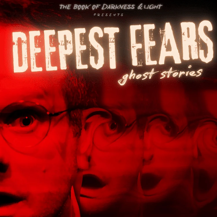 Deepest Fears